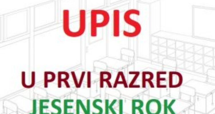 UPIS U PRVI RAZRED – JESENSKI ROK